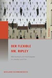 Cover: 9783412223632 | Der flexible Mr.Ripley | Wieland Schwanebeck | Taschenbuch | 391 S.