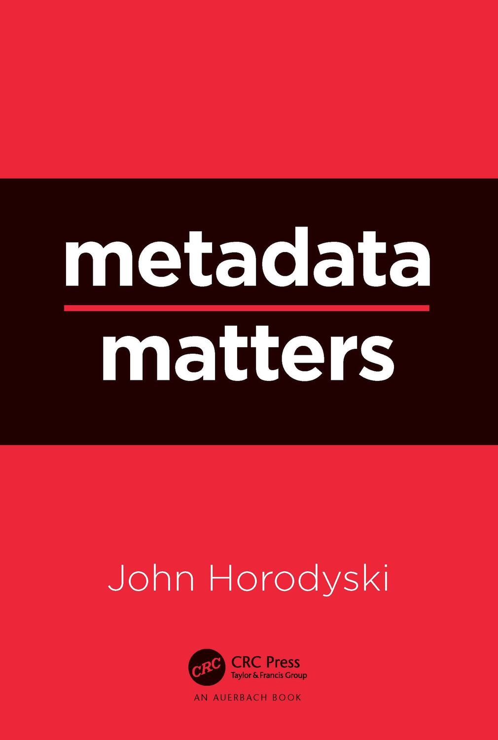 Cover: 9781032039237 | Metadata Matters | John Horodyski | Taschenbuch | Englisch | 2022