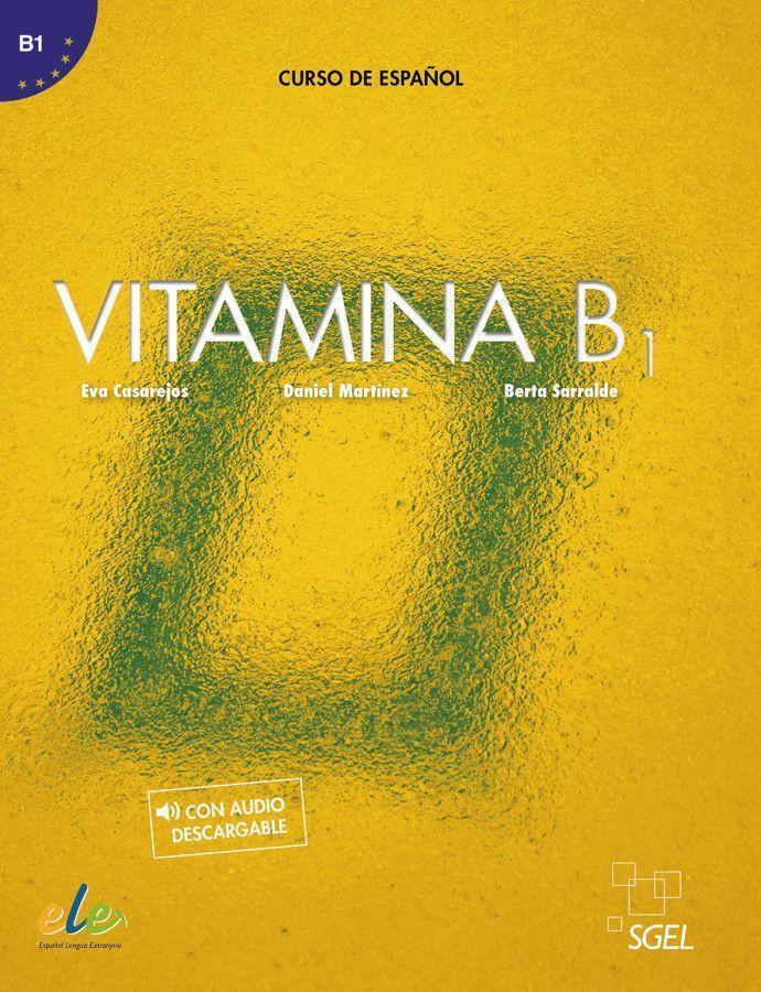Cover: 9783194045026 | Vitamina B1 - Kursbuch mit Code | Curso de español | Casarejos (u. a.)