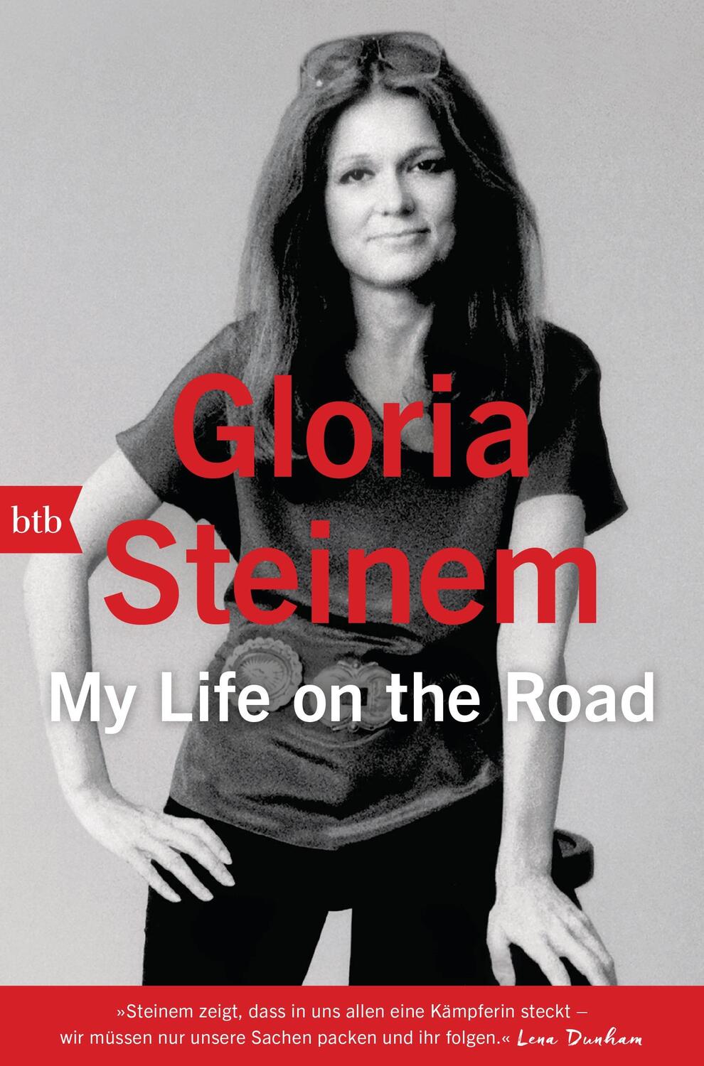 Cover: 9783442757039 | My Life on the Road | Gloria Steinem | Taschenbuch | Deutsch | 2016