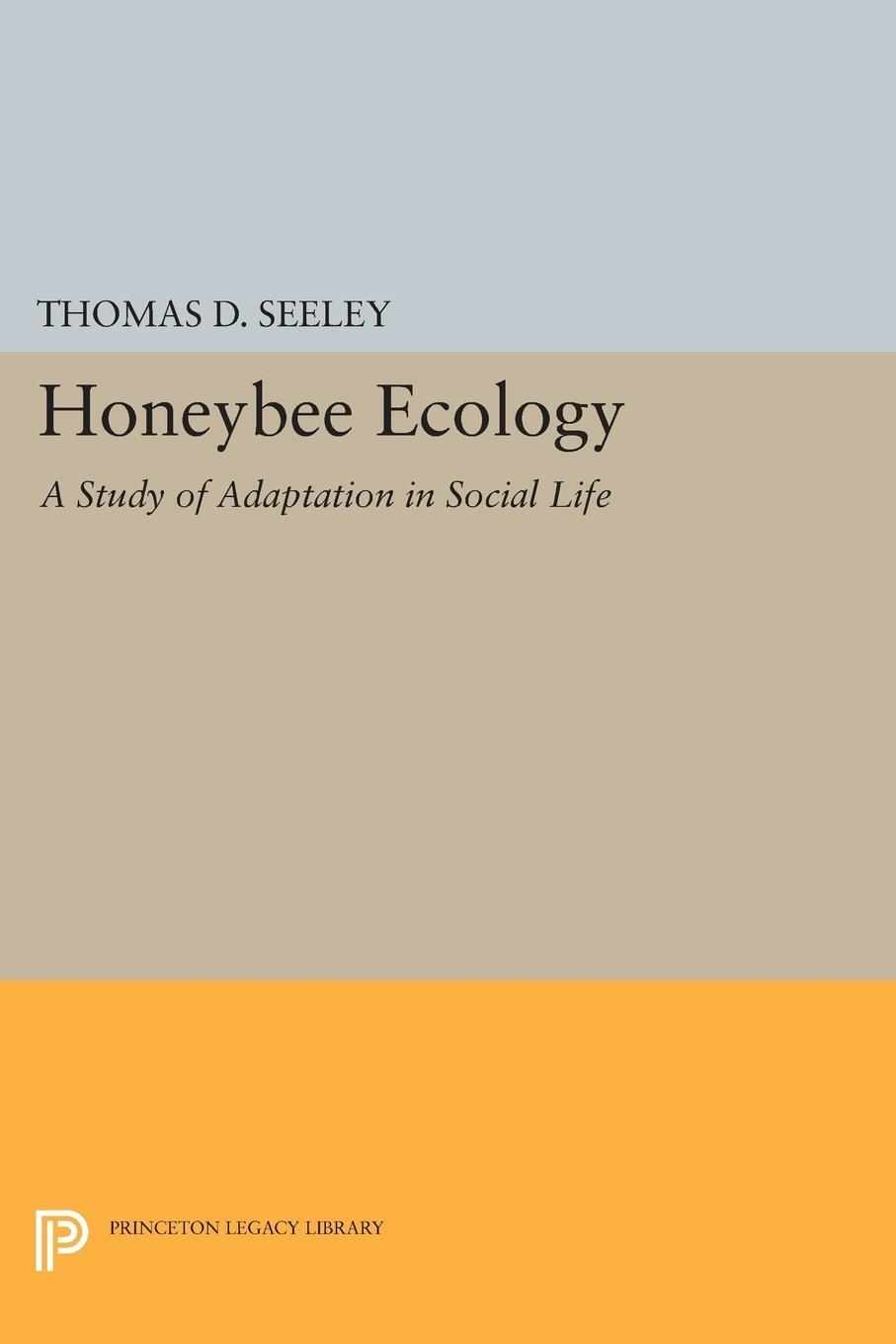Cover: 9780691611341 | Honeybee Ecology | A Study of Adaptation in Social Life | Seeley