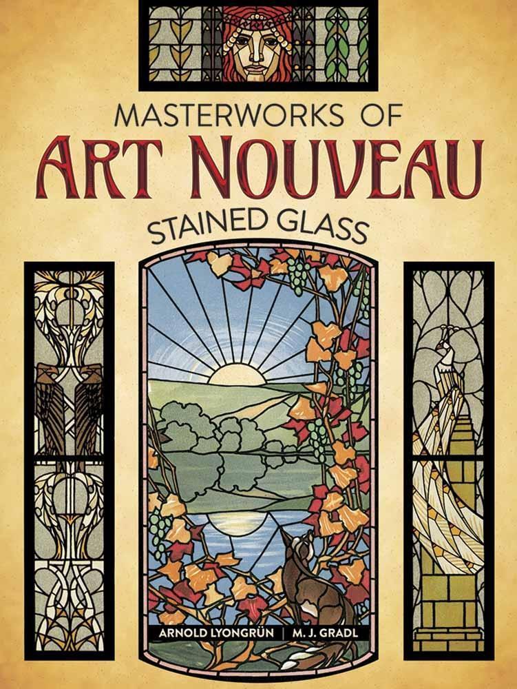 Cover: 9780486824444 | Masterworks of Art Nouveau Stained Glass | Arnold Lyongrun | Buch