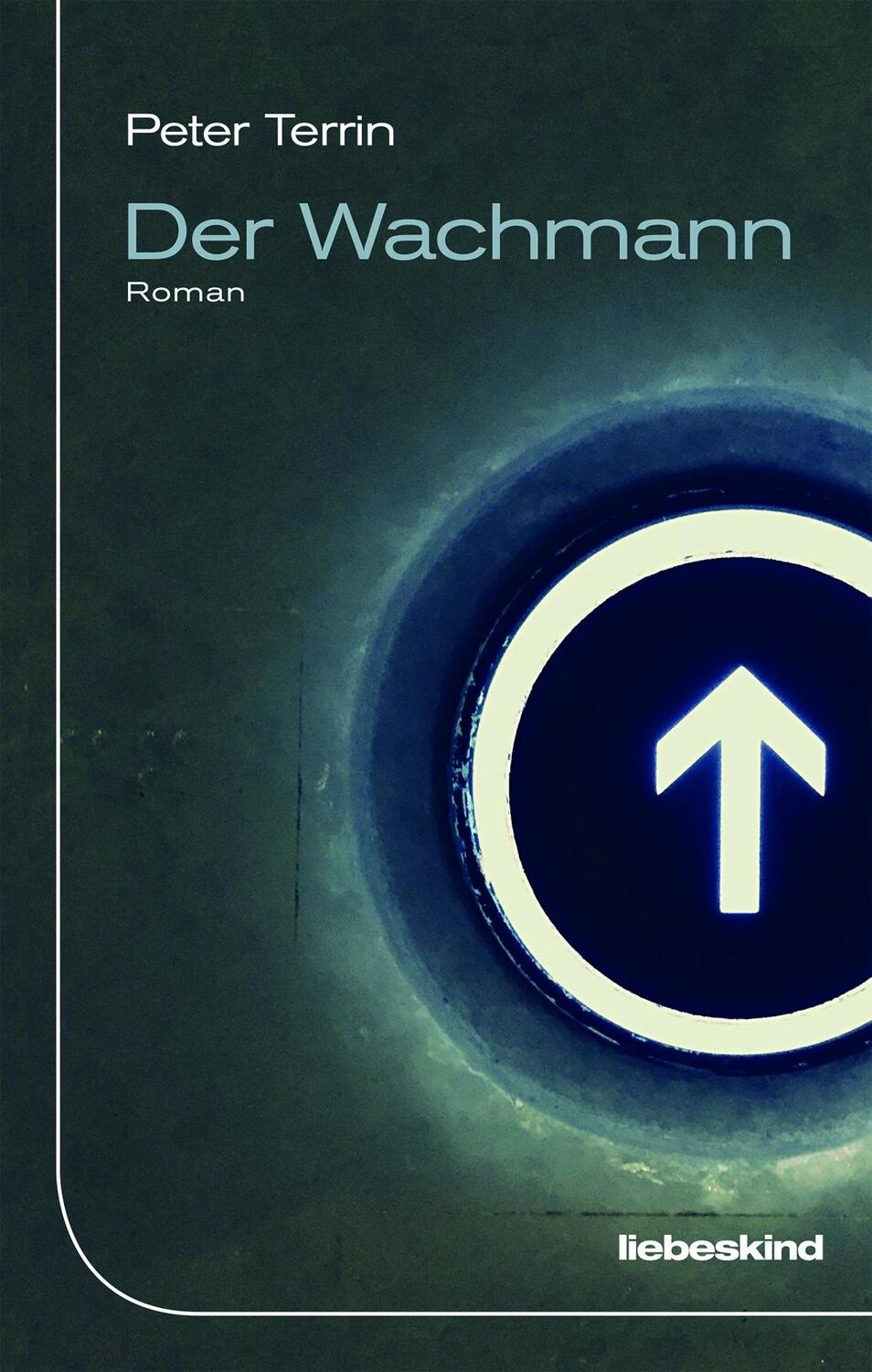 Cover: 9783954380855 | Der Wachmann | Peter Terrin | Buch | Deutsch | 2018