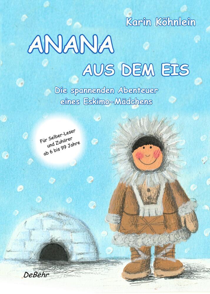 Cover: 9783957530806 | ANANA AUS DEM EIS | Karin Köhnlein | Taschenbuch | 288 S. | Deutsch