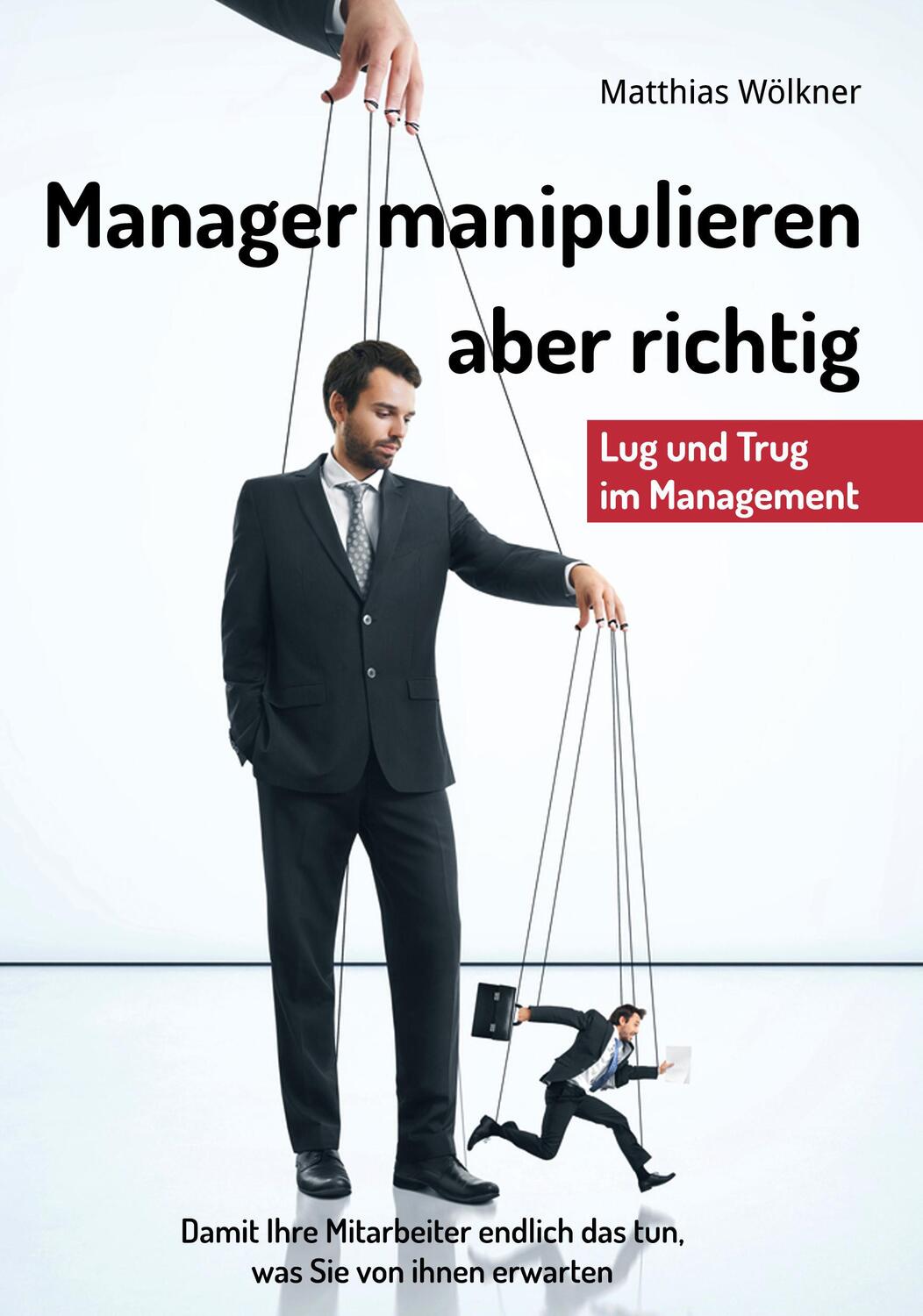 Cover: 9783937677071 | Manager manipulieren | Matthias Wölkner | Taschenbuch | Paperback