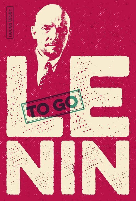 Cover: 9783355018425 | Lenin to go | Johannes Oehme | Taschenbuch | Deutsch | 2016