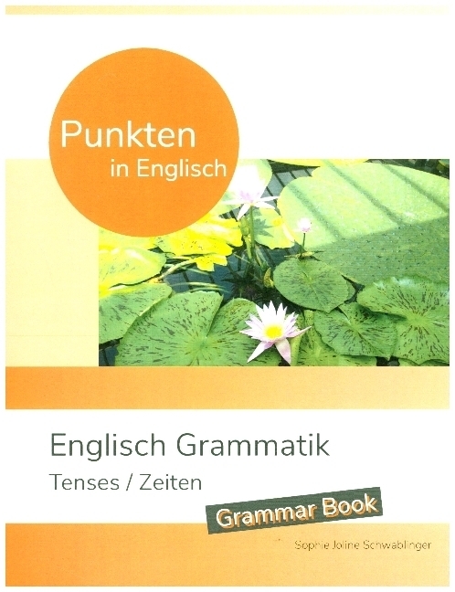 Cover: 9783751952675 | Punkten in Englisch - Englisch Grammatik - Tenses / Zeiten | Buch