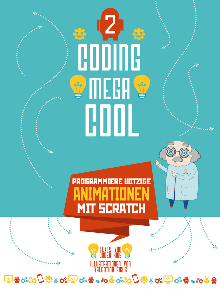 Cover: 9788863123579 | Programmiere witzige Animationen mit Scratch | Coder Kids | Buch