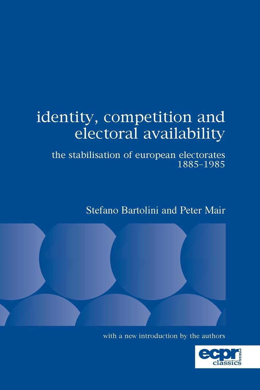 Cover: 9780955248832 | Identity, Competition and Electoral Availability | Peter Mair | Buch