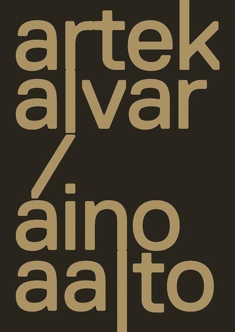 Cover: 9780300258967 | Artek and the Aaltos: Creating a Modern World | Nina Stritzler-Levine