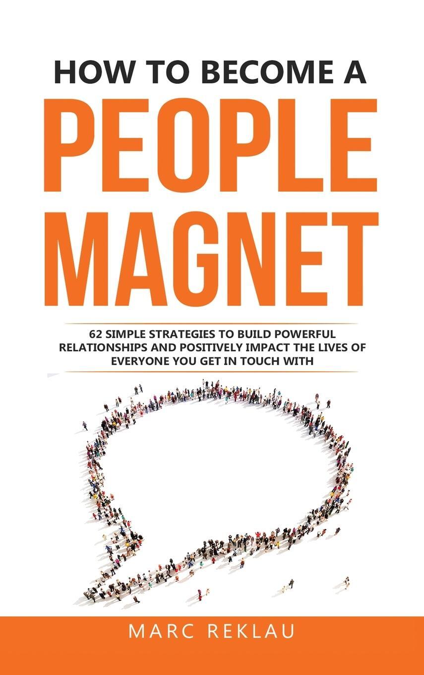 Cover: 9789918950966 | How to Become a People Magnet | Marc Reklau | Buch | Englisch | 2020