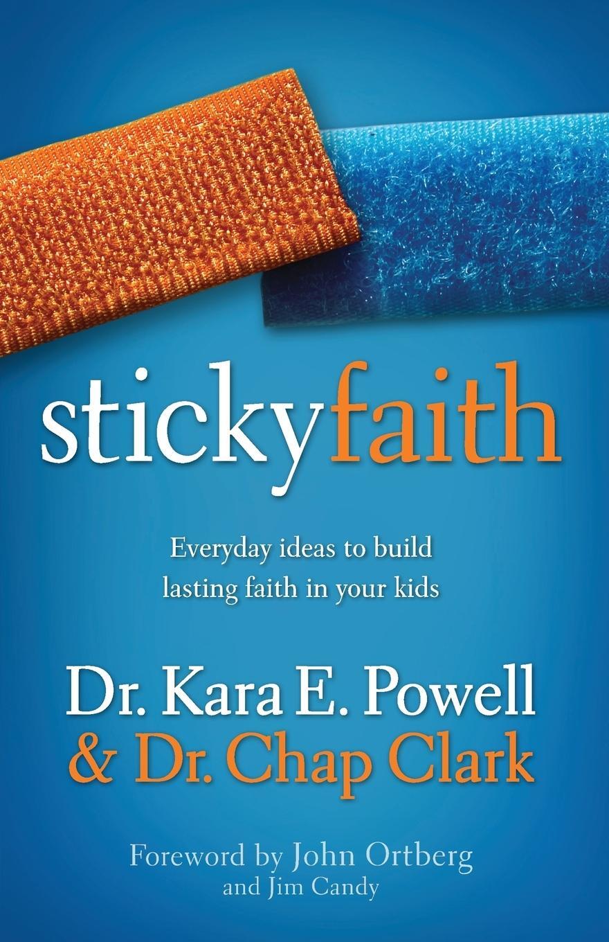 Cover: 9780310329329 | Sticky Faith | Everyday Ideas to Build Lasting Faith in Your Kids
