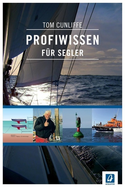 Cover: 9783957370051 | Profiwissen für Segler | Tom Cunliffe | Buch | 221 S. | Deutsch | 2015