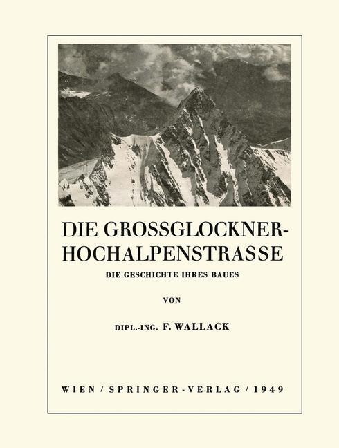 Cover: 9783211801239 | Die Grossglockner-Hochalpenstrasse | Die Geschichte ihres Baues | Buch