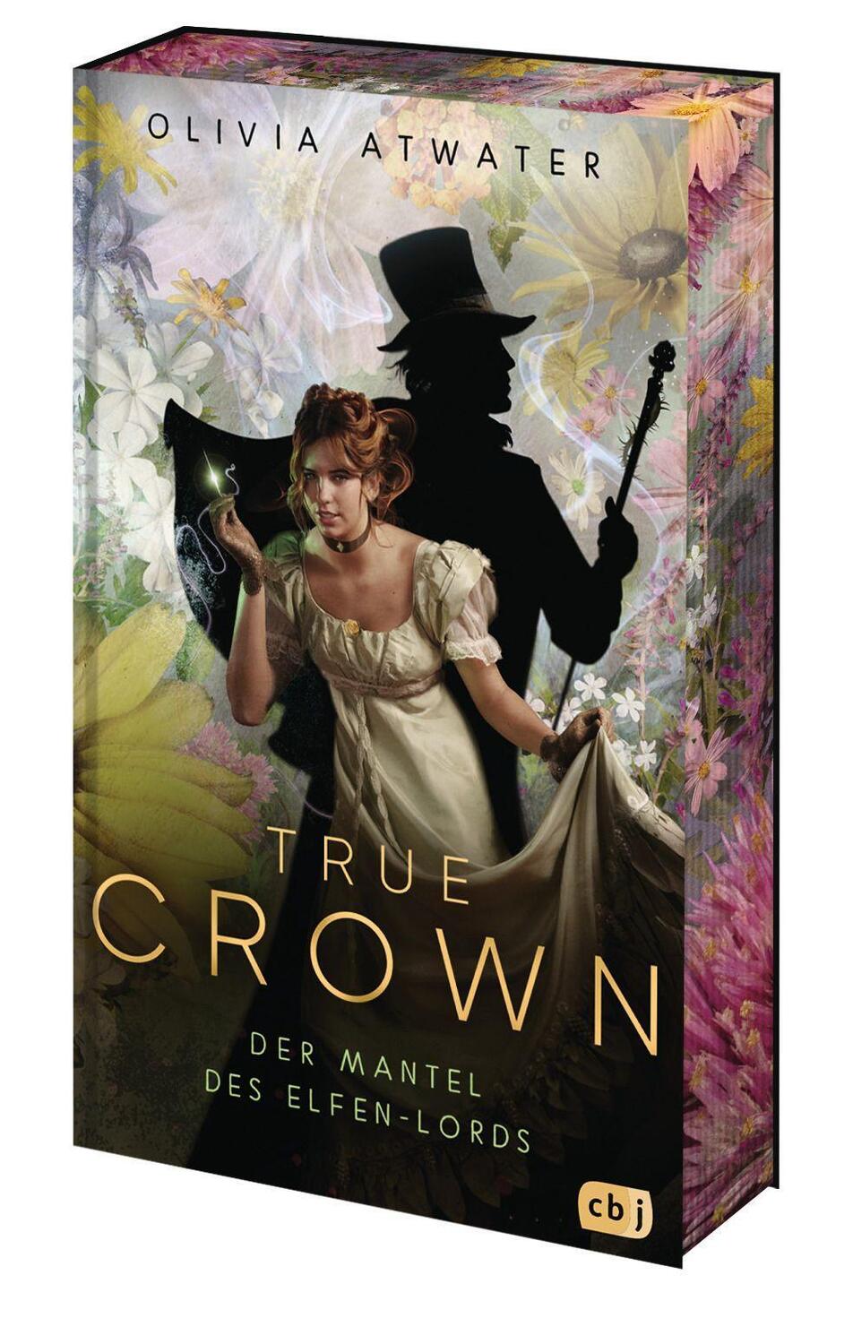 Cover: 9783570166710 | True Crown - Der Mantel des Elfen-Lords | Olivia Atwater | Buch | 2023