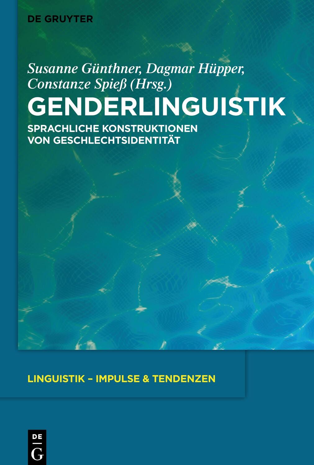 Cover: 9783110482102 | Genderlinguistik | Sprachliche Konstruktionen von Geschlechtsidentität