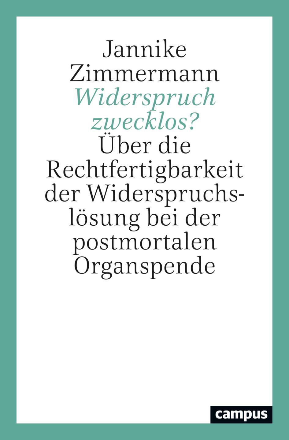 Cover: 9783593518459 | Widerspruch zwecklos? | Jannike Zimmermann | Taschenbuch | 211 S.