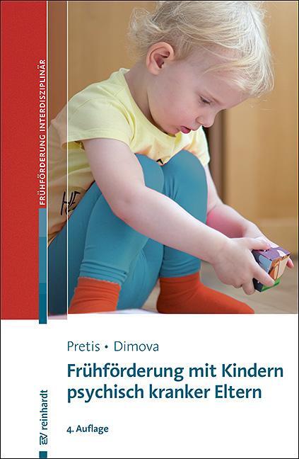 Cover: 9783497028665 | Frühförderung mit Kindern psychisch kranker Eltern | Pretis (u. a.)