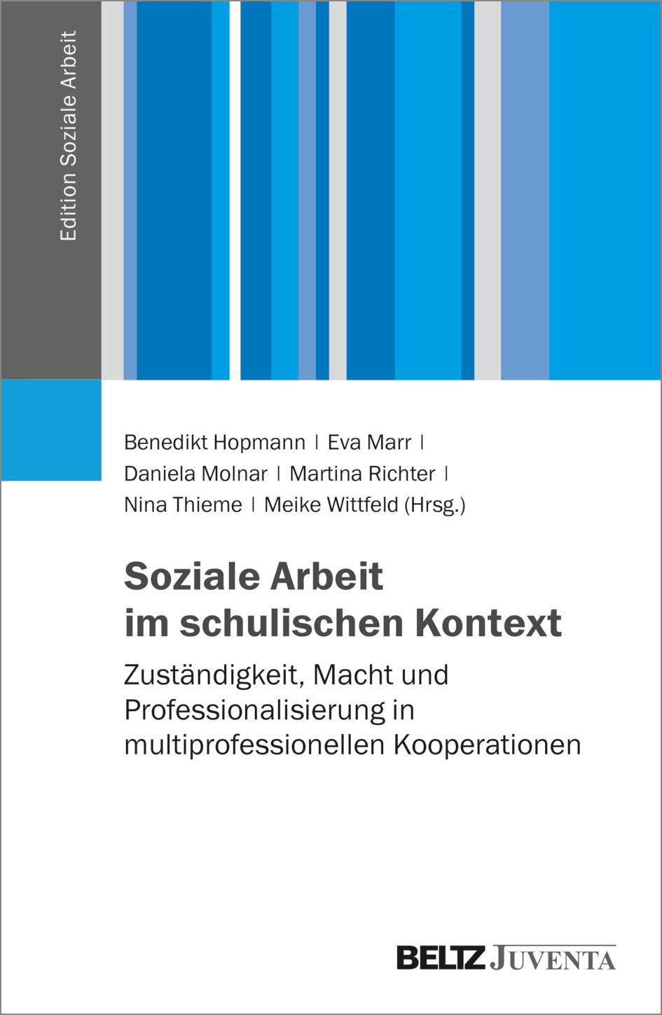 Cover: 9783779964551 | Soziale Arbeit im schulischen Kontext | Benedikt Hopmann (u. a.)