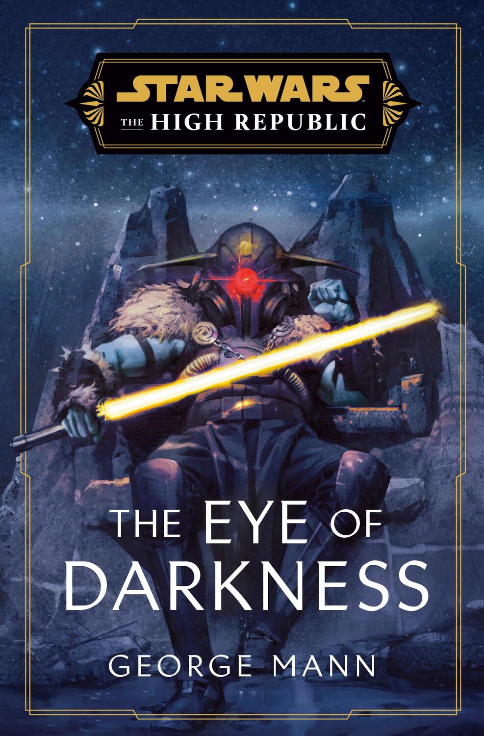 Cover: 9781529907605 | Star Wars: The Eye of Darkness (The High Republic) | George Mann