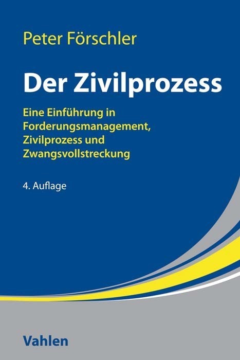 Cover: 9783800655960 | Der Zivilprozess | Peter Förschler | Taschenbuch | Deutsch | 2018