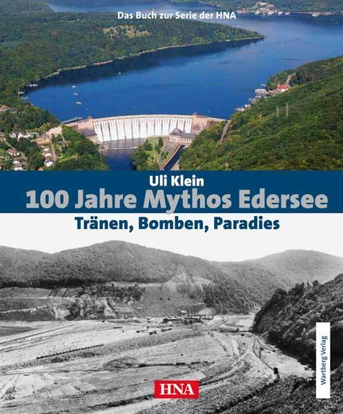 Cover: 9783831320110 | 100 Jahre Mythos Edersee | Uli Klein | Buch | Deutsch | 2010