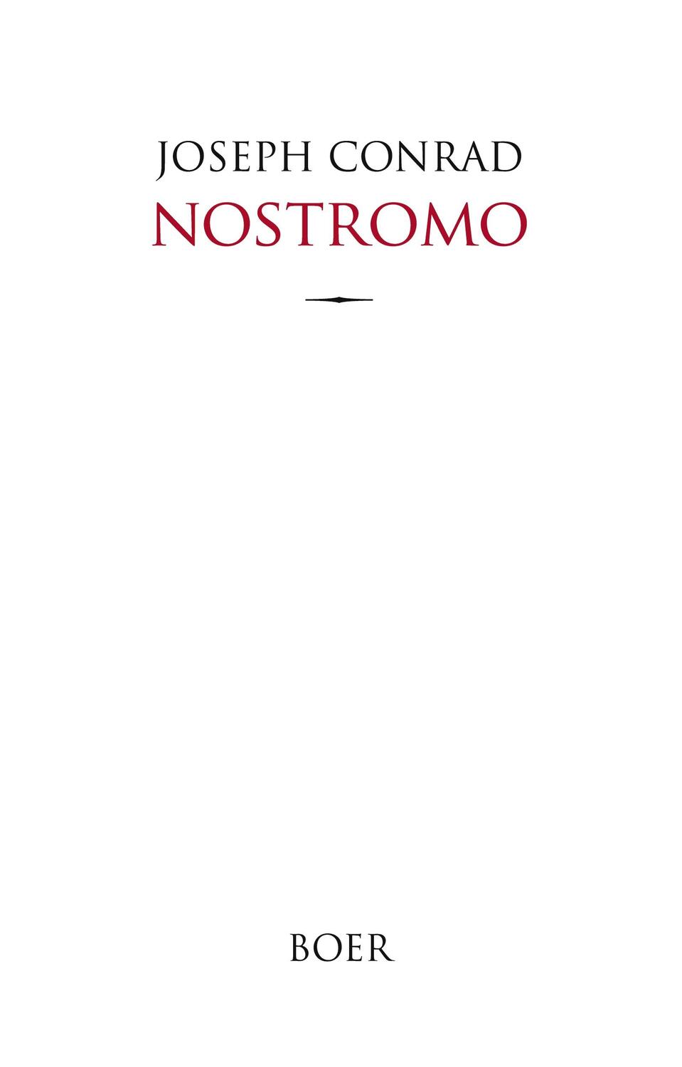 Cover: 9783966622912 | Nostromo | Übersetzung von Ernst Wolfgang Freissler | Joseph Conrad