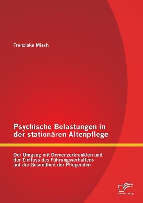 Cover: 9783958505964 | Psychische Belastungen in der stationären Altenpflege: Der Umgang...